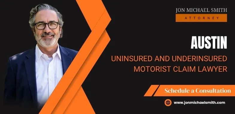 Austin Uninsured and Underinsured Motorist Claim Lawyer
