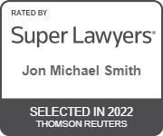 Rated by | Super Lawyers | Jon Michael Smith | Selected in 2022 | Thomson Reuters